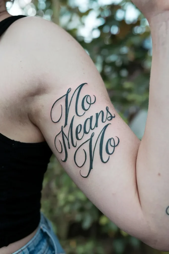 "No Means No" in Elegant Script Tattoo
