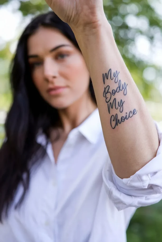 Bold Script "My Body, My Choice" Tattoo